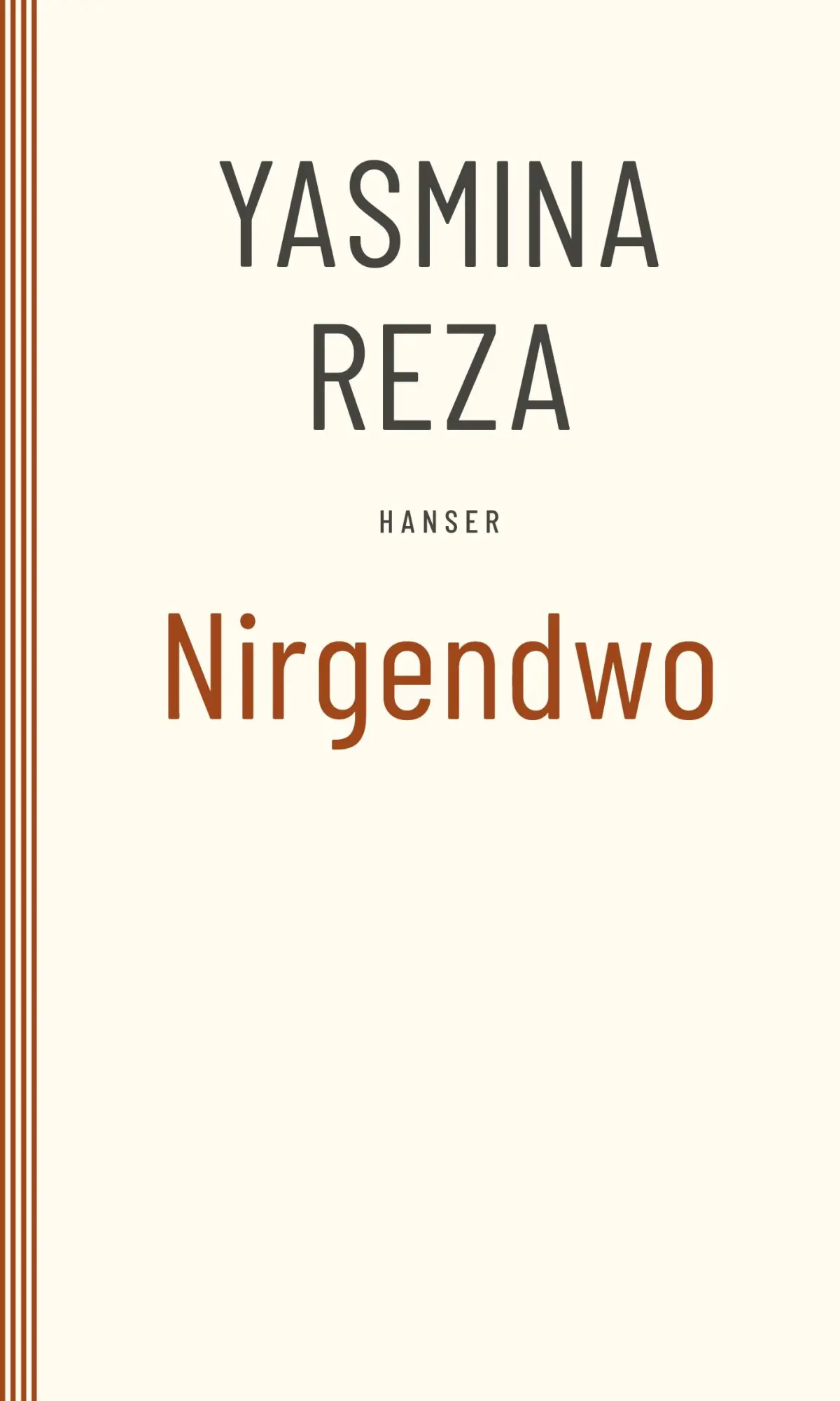 Cover: 9783446273276 | Nirgendwo | Yasmina Reza | Taschenbuch | 152 S. | Deutsch | 2012
