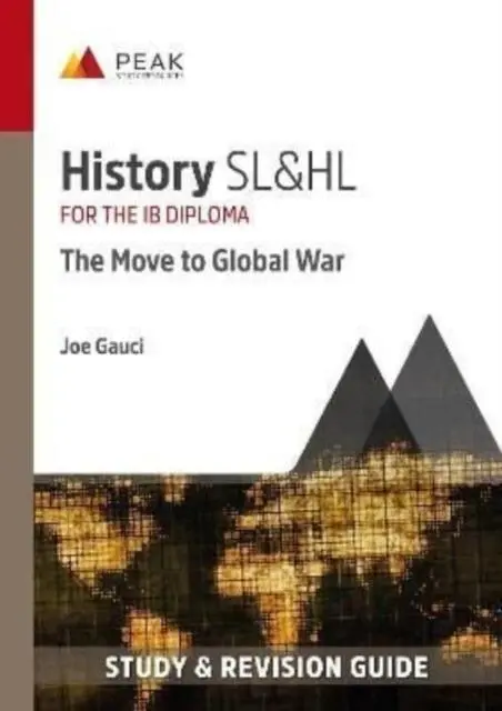 Cover: 9781913433376 | History SL&amp;HL: The Move to Global War | Joe Gauci | Taschenbuch | 2022