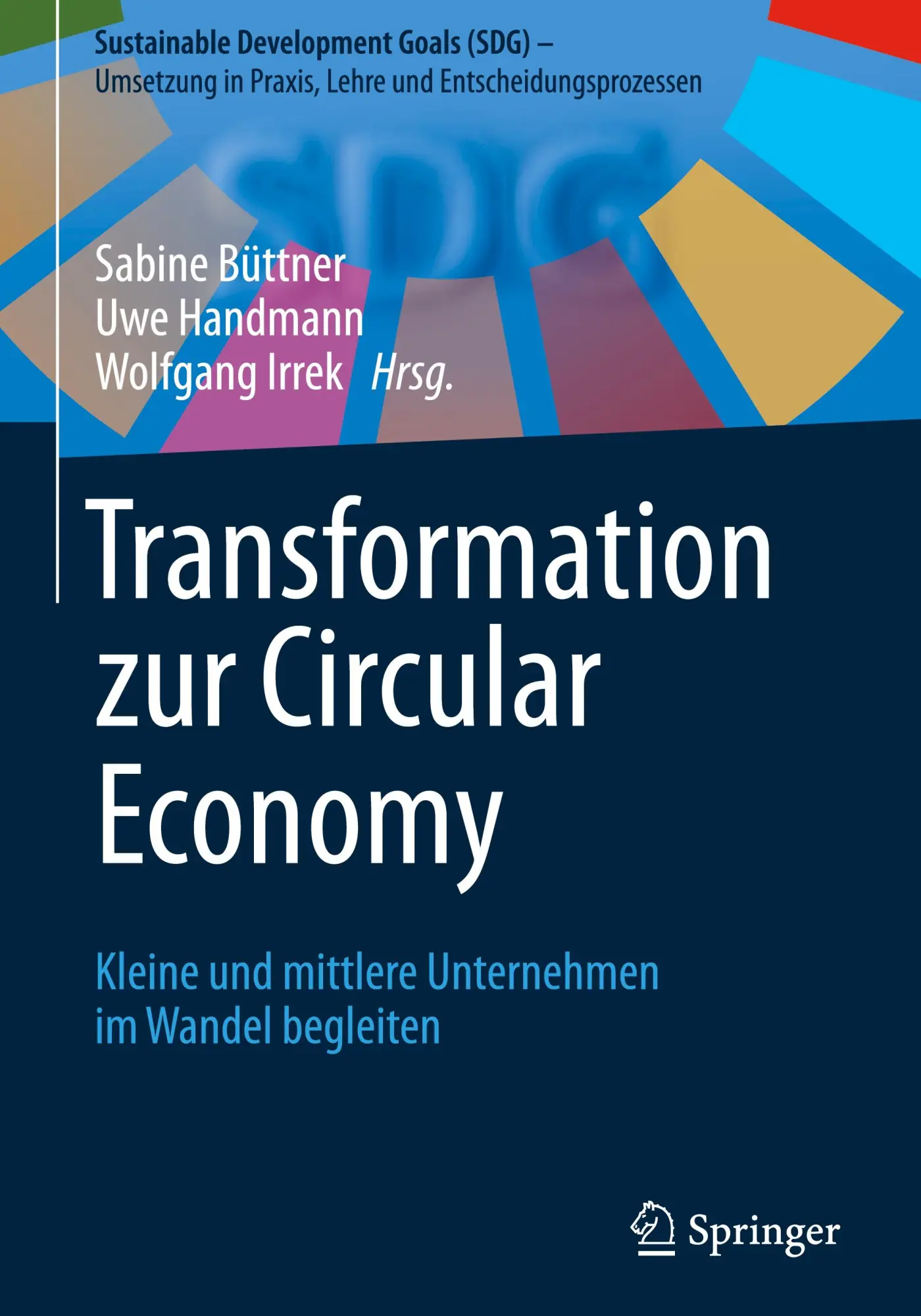 Cover: 9783658433376 | Transformation zur Circular Economy | Sabine Büttner (u. a.) | Buch Cover: 9783658433376 | Transformation zur Circular Economy | Sabine Büttner (u. a.) | Buch