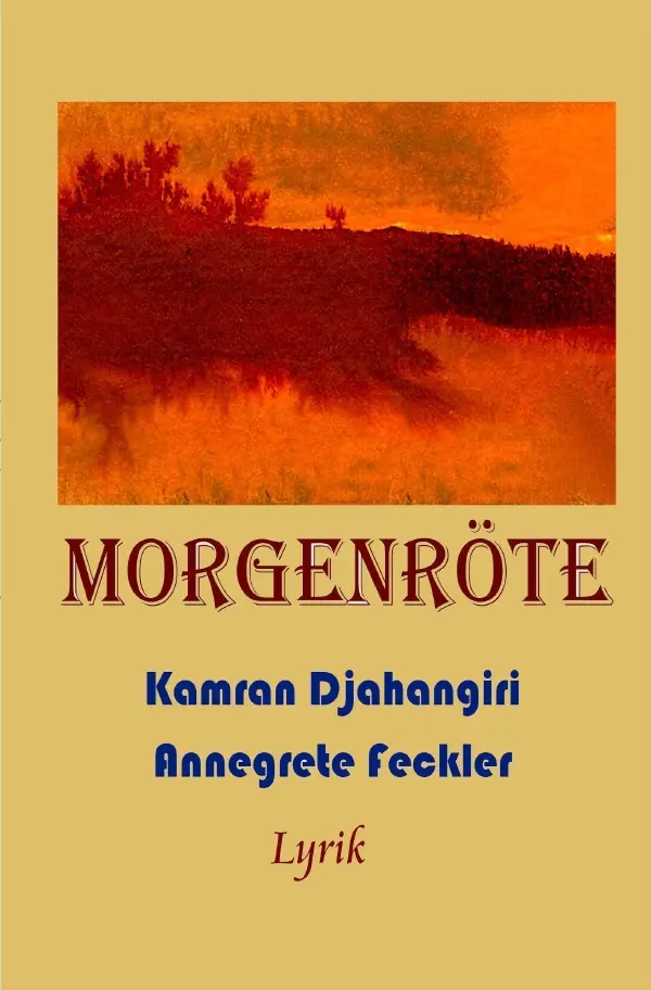 Cover: 9783756513376 | Mörgenröte | Lyrik. DE | Annegrete Feckler | Taschenbuch | 40 S.