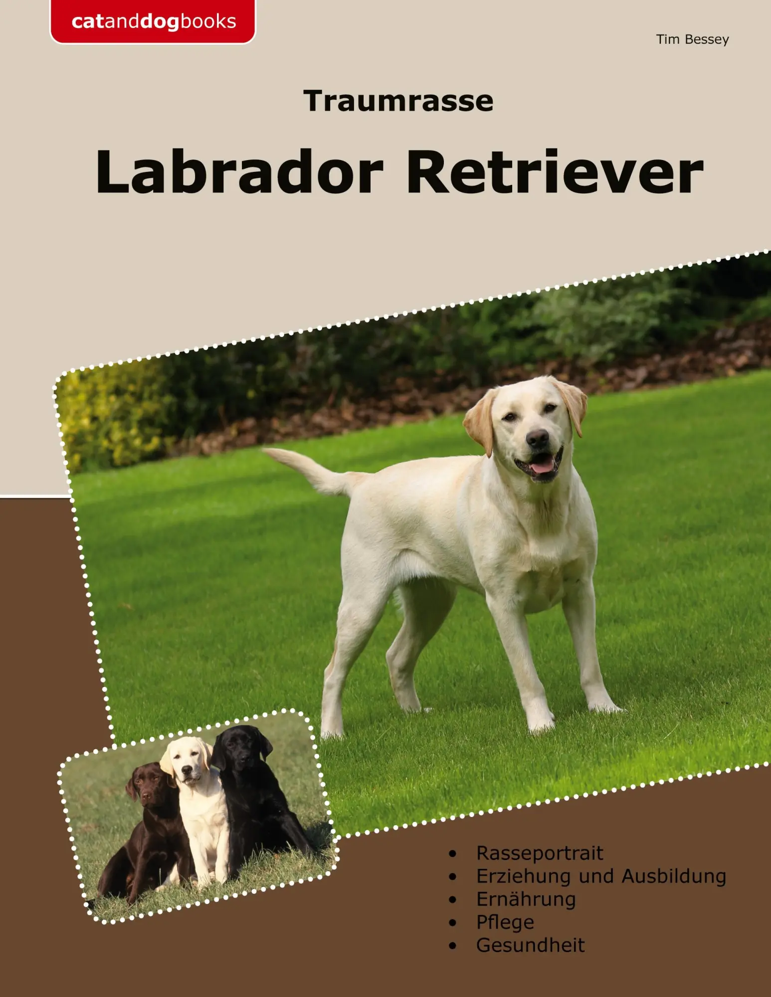 Cover: 9783759723376 | Traumrasse Labrador Retriever | Tim Bessey | Taschenbuch | 194 S.
