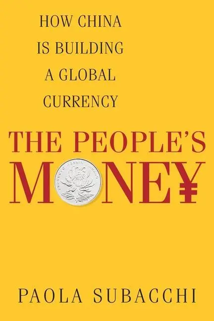 Cover: 9780231173476 | The People's Money - How China Is Building a Global Currency | Buch