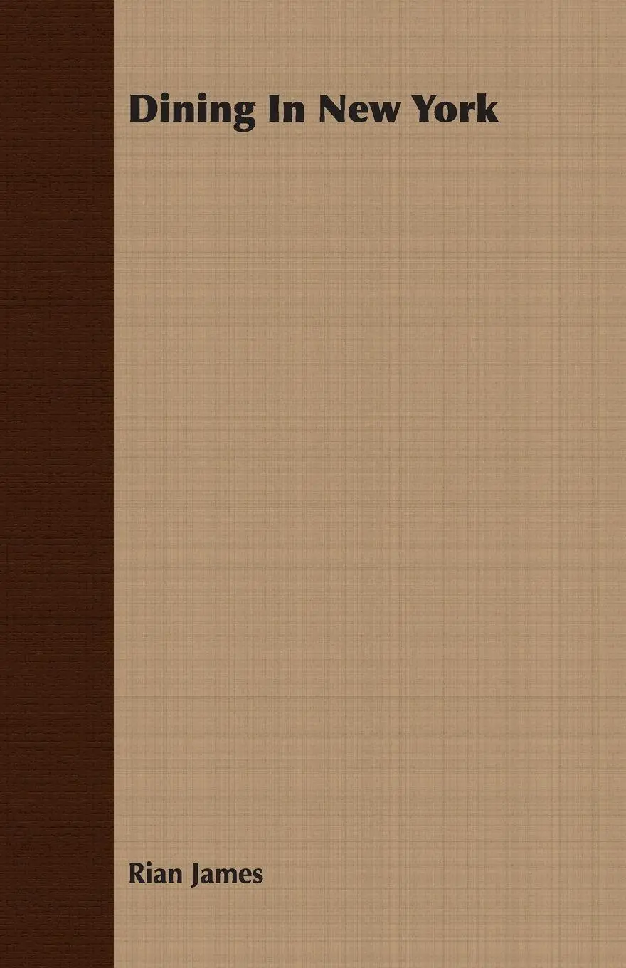Cover: 9781406783476 | Dining In New York | Rian James | Taschenbuch | Englisch | 2007