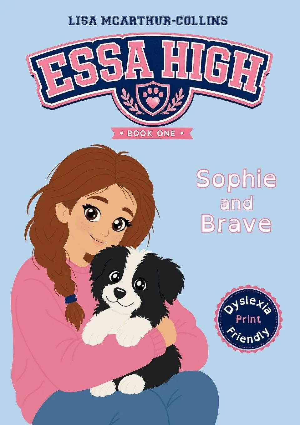 Cover: 9781763563476 | Sophie and Brave | Lisa McArthur-Collins | Taschenbuch | ESSA High