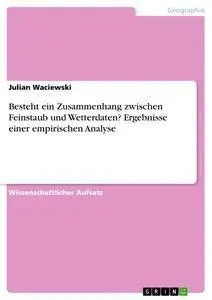 Cover: 9783346023476 | Besteht ein Zusammenhang zwischen Feinstaub und Wetterdaten?...