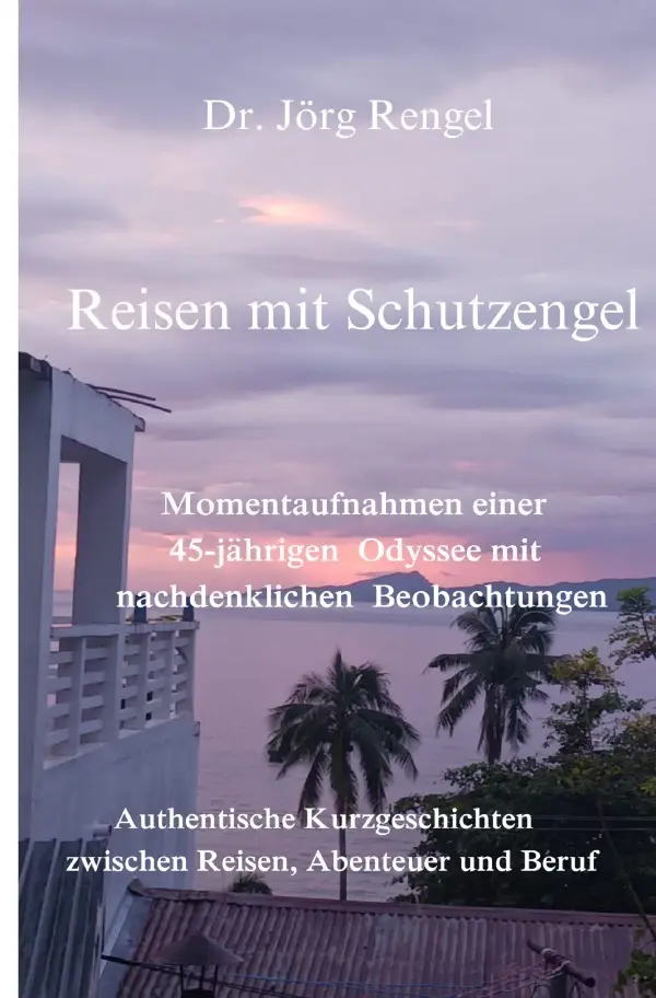 Cover: 9783565053476 | Reisen mit Schutzengel | Jörg Rengel | Taschenbuch | 484 S. | Deutsch
