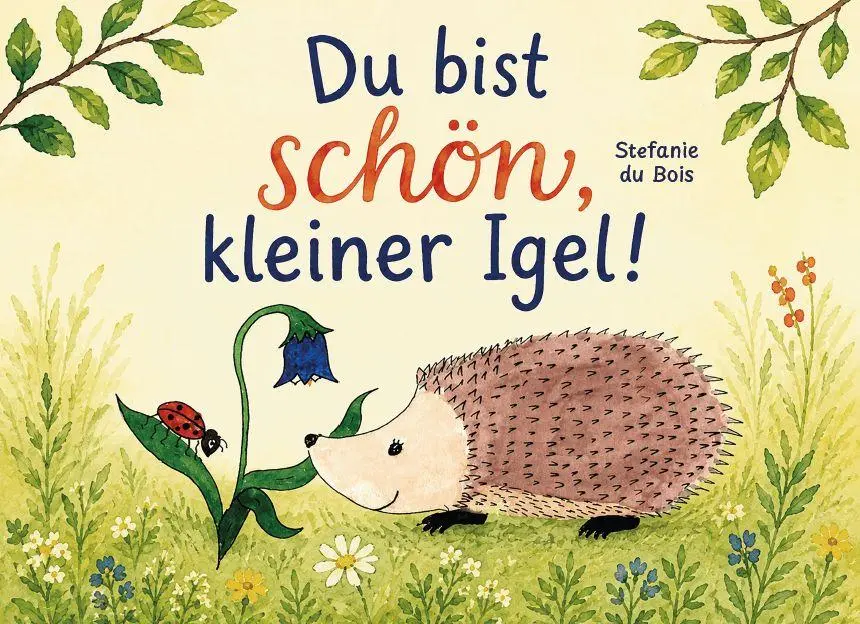 Cover: 9783758103476 | Du bist schön, kleiner Igel! | Stefanie du Bois | Buch | Deutsch