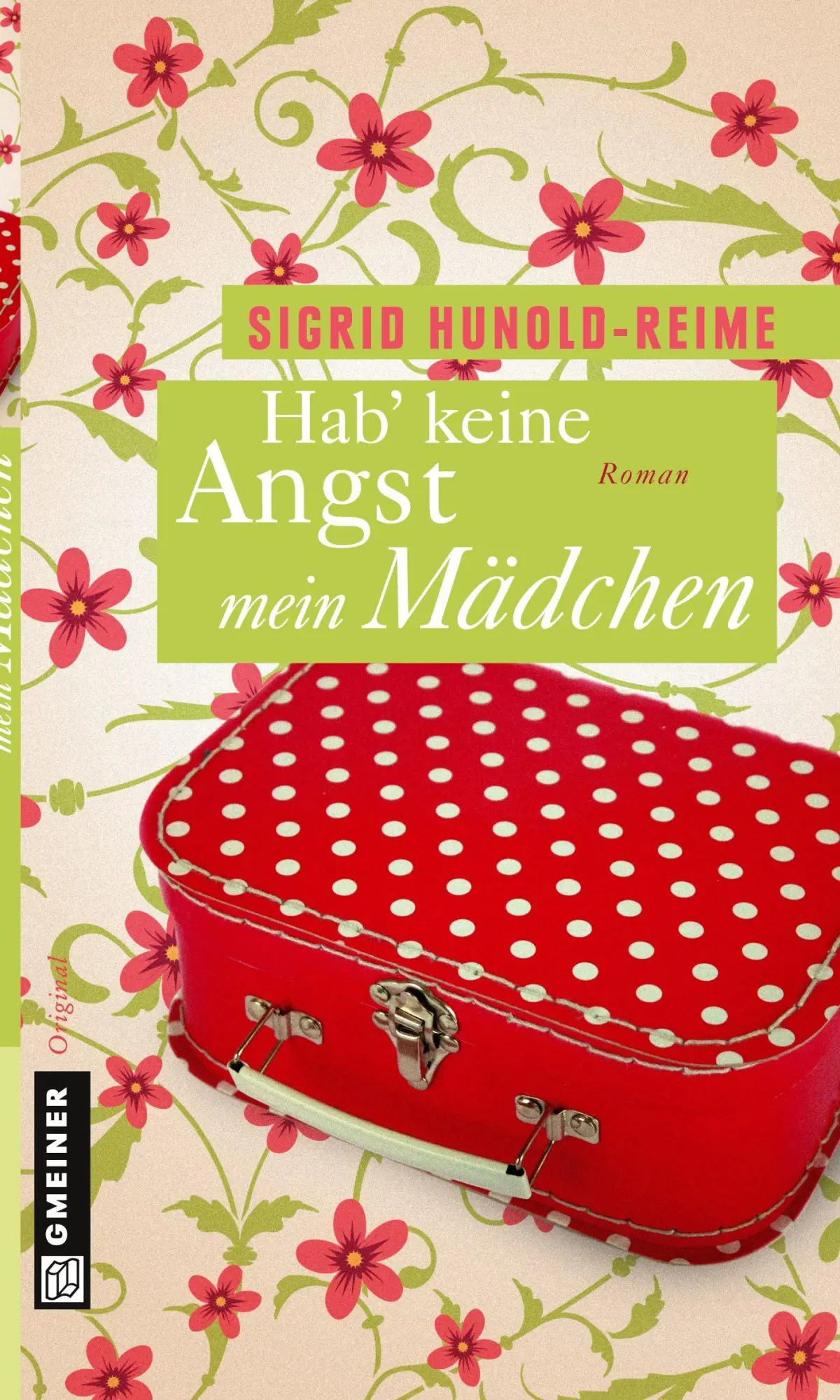 Cover: 9783839213476 | Hab keine Angst, mein Mädchen | Sigrid Hunold-Reime | Taschenbuch