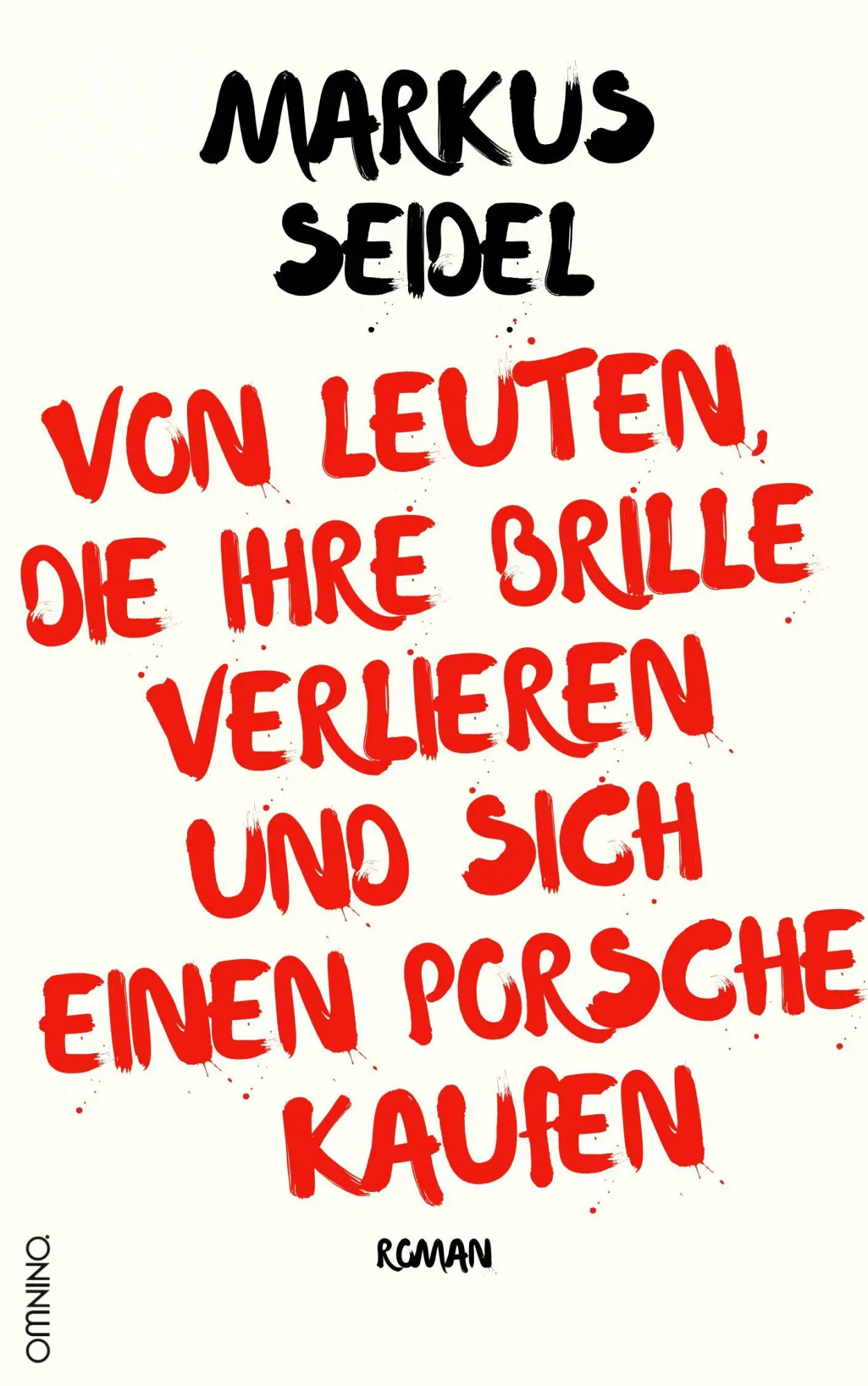 Cover: 9783958943476 | Von Leuten, die ihre Brille verlieren und sich einen Porsche kaufen