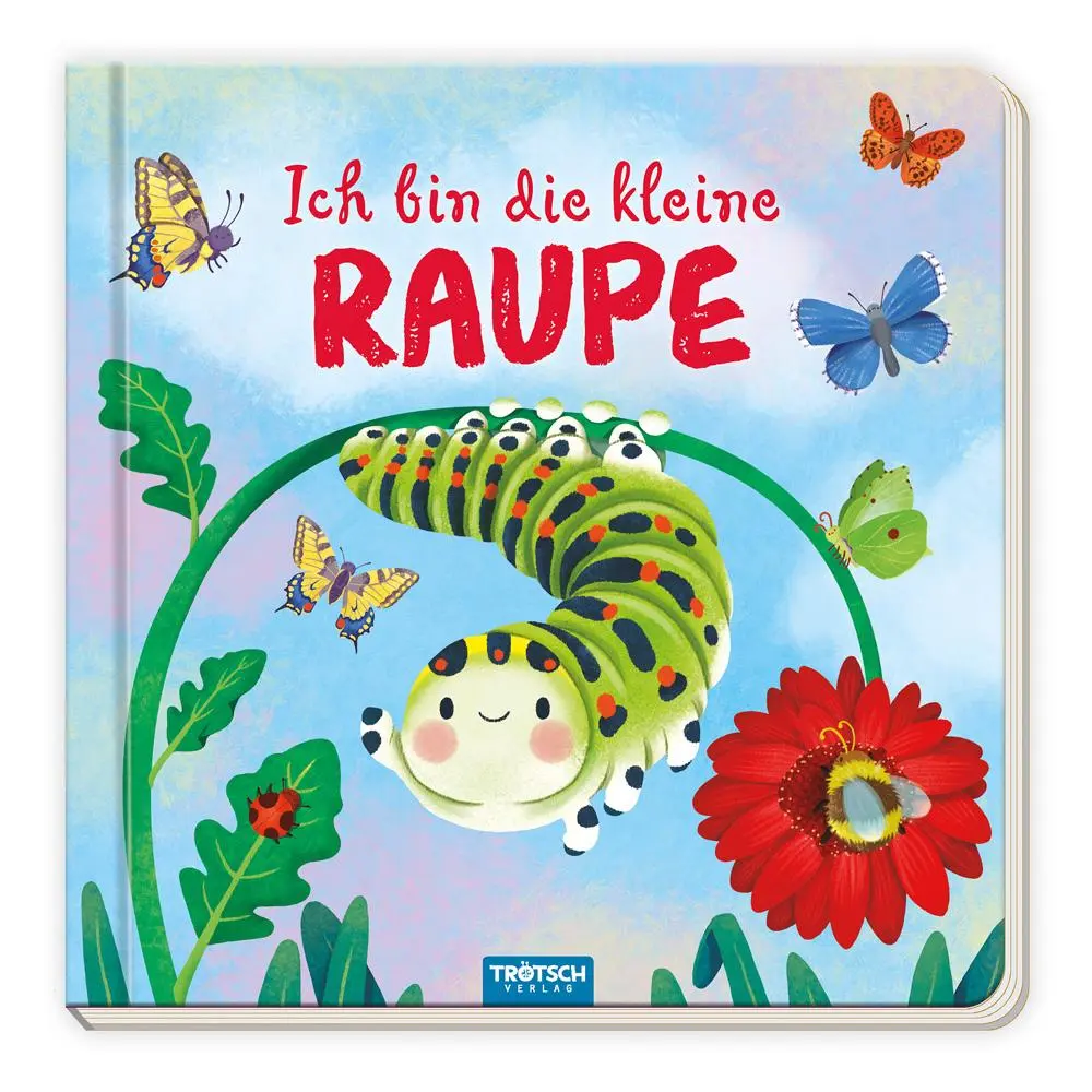 Cover: 9783988023476 | Trötsch Pappenbuch mit Reimen Ich bin die kleine Raupe | KG | Buch