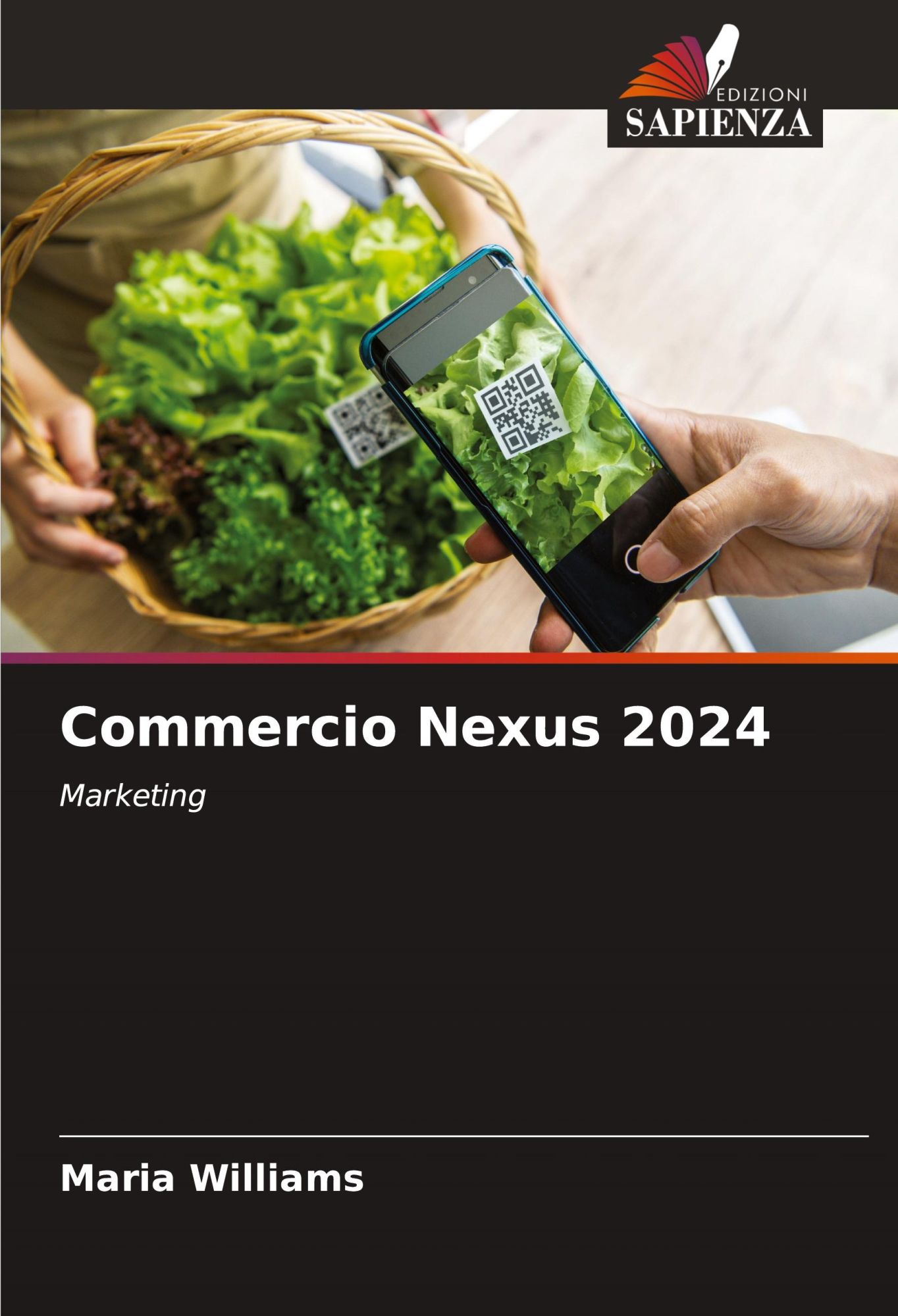 Commercio Nexus 2024 | Marketing | Maria Williams | Taschenbuch | Paperback | Italienisch | 2024 | Edizioni Sapienza | EAN 9786207983476 - Williams, Maria