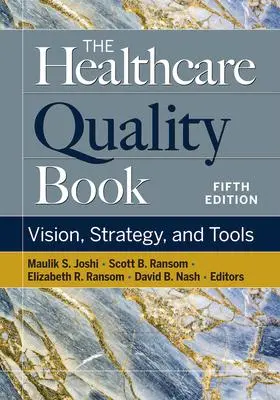 Cover: 9781640553576 | The Healthcare Quality Book | Vision, Strategy, and Tools | Buch