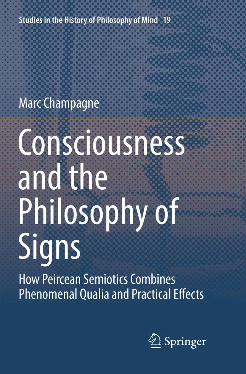 Cover: 9783030103576 | Consciousness and the Philosophy of Signs | Marc Champagne | Buch | x