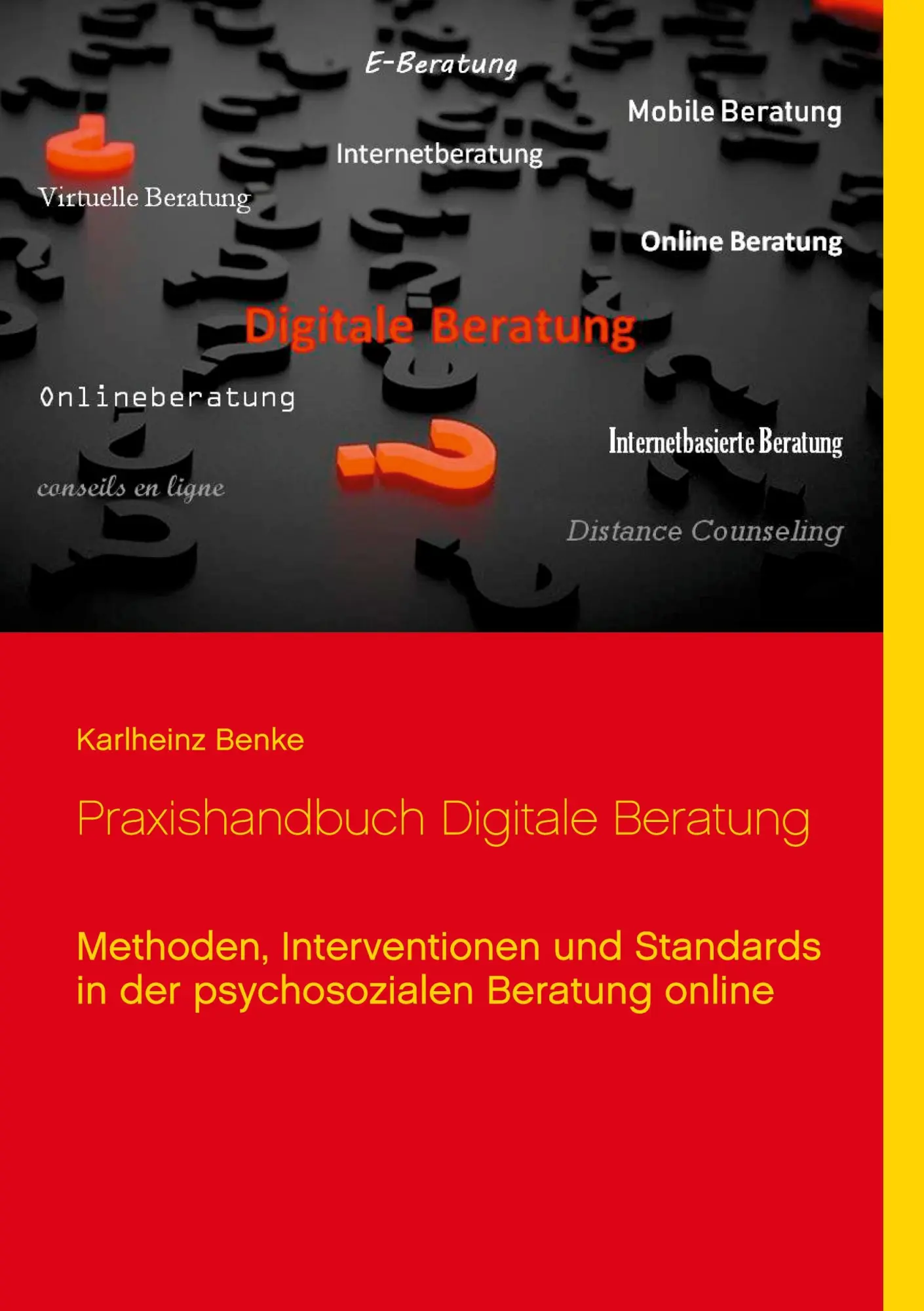 Cover: 9783752603576 | Praxishandbuch Digitale Beratung | Karlheinz Benke | Taschenbuch