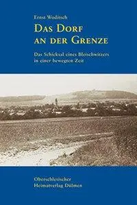 Cover: 9783899603576 | Woditsch, E: Dorf an der Grenze | Ernst Woditsch | Taschenbuch | 2006