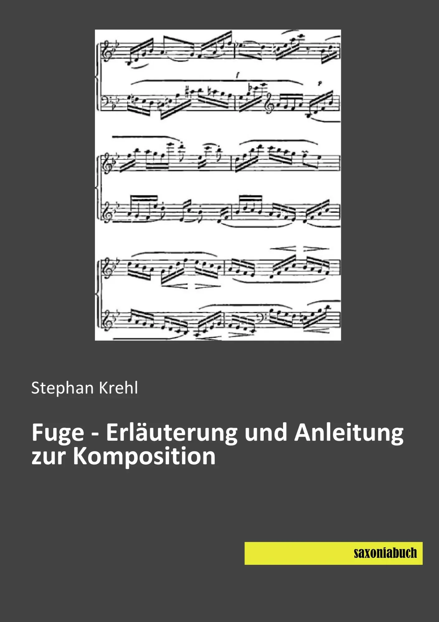 Cover: 9783957703576 | Fuge - Erläuterung und Anleitung zur Komposition | Stephan Krehl