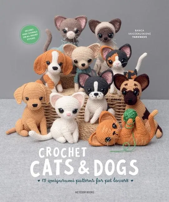 Cover: 9789491643576 | Crochet Cats &amp; Dogs | Amigurumi Patterns for Pet Lovers | Taschenbuch