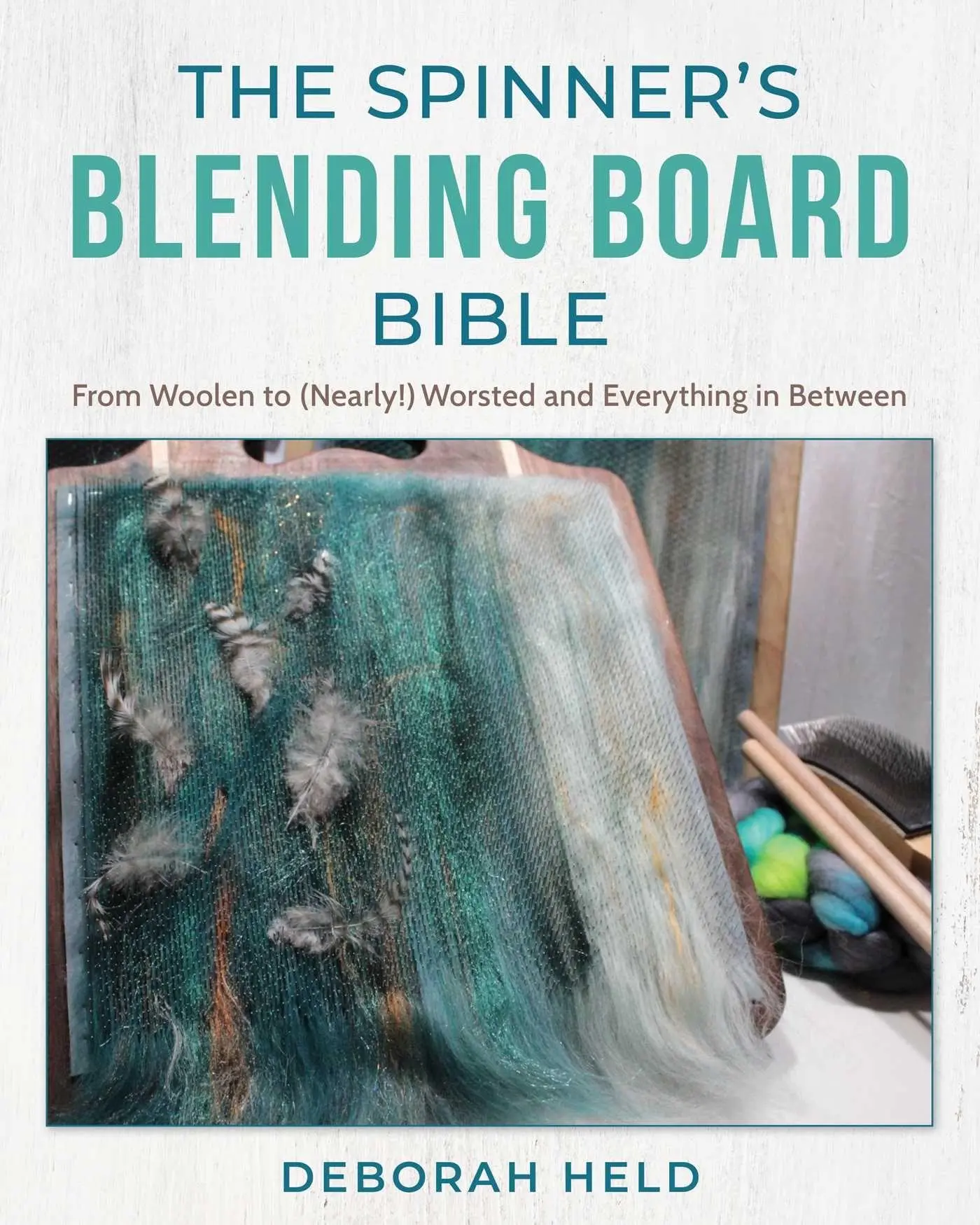 Cover: 9780811773676 | The Spinner's Blending Board Bible | Deborah Held | Buch | Englisch