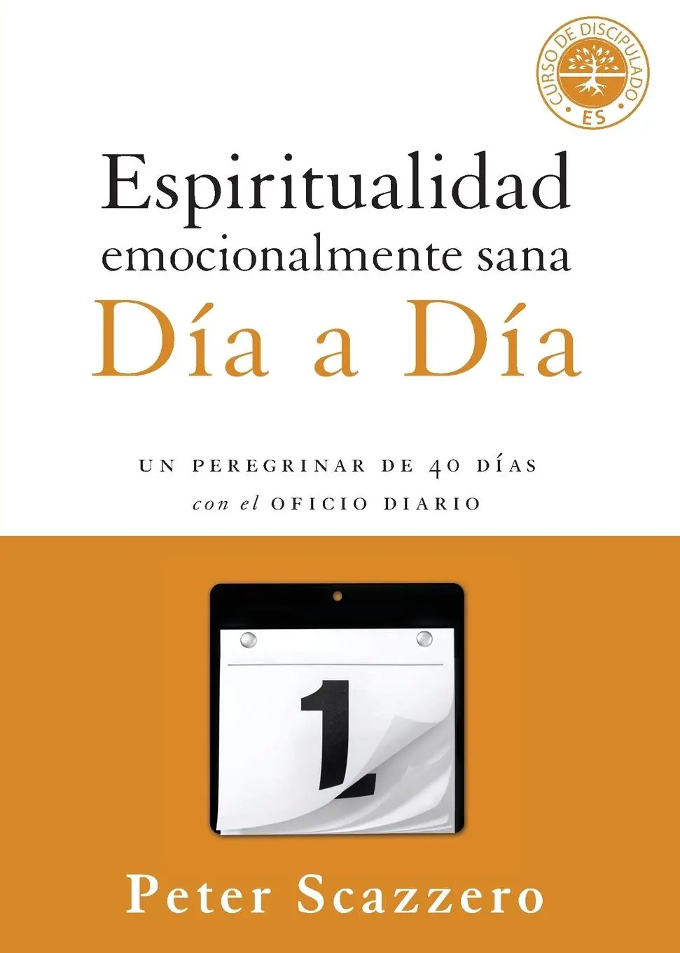 Cover: 9780829763676 | Espiritualidad emocionalmente sana - Día a día | Peter Scazzero | Buch