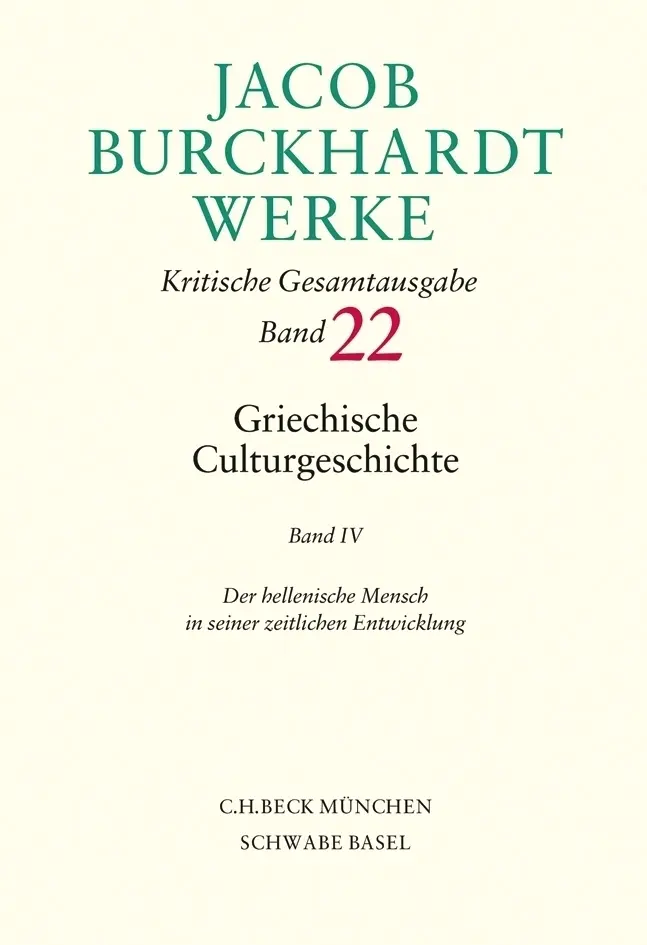 Cover: 9783406563676 | Jacob Burckhardt Werke Bd. 22: Griechische Culturgeschichte IV. Bd.4