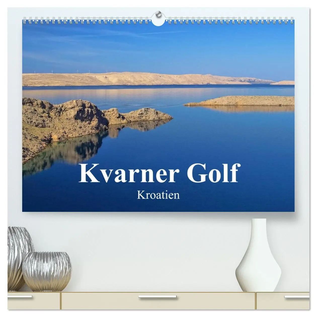 Cover: 9783516143676 | Kvarner Golf - Kroatien (hochwertiger Premium Wandkalender 2026 DIN...