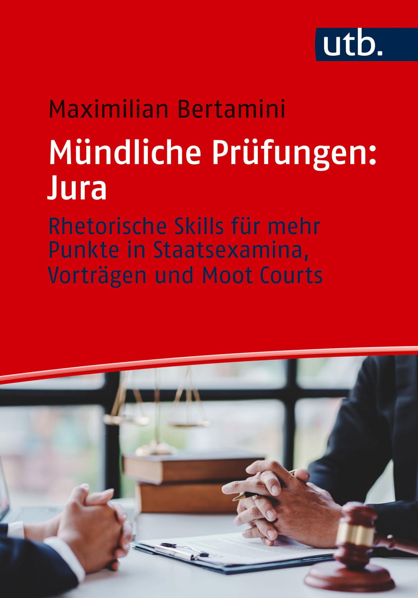 Cover: 9783825263676 | Mündliche Prüfungen: Jura | Maximilian Bertamini | Taschenbuch | 2025