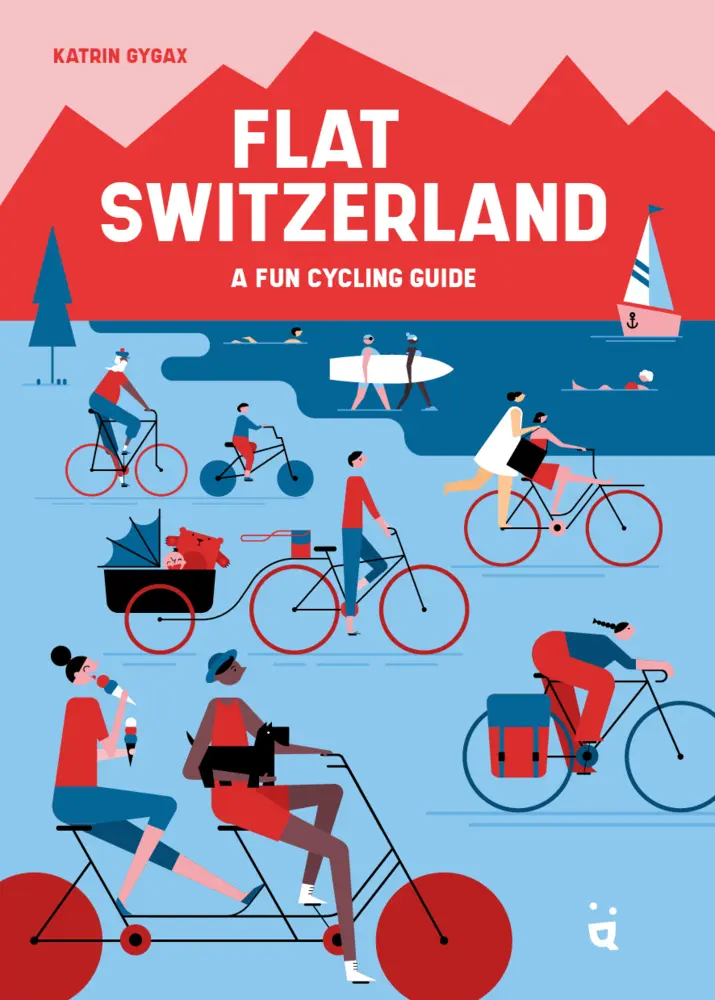 Cover: 9783907293676 | Flat Switzerland | 33 enjoyable cycling tours | Katrin Gygax | Buch