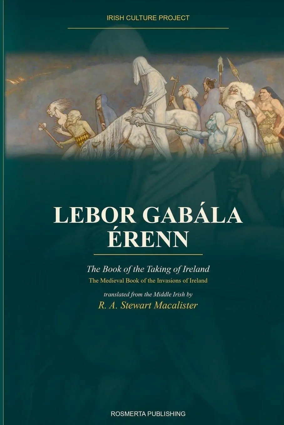 Cover: 9798240943676 | Lebor Gabala Erenn | The Book of the Taking of Ireland | Macalister