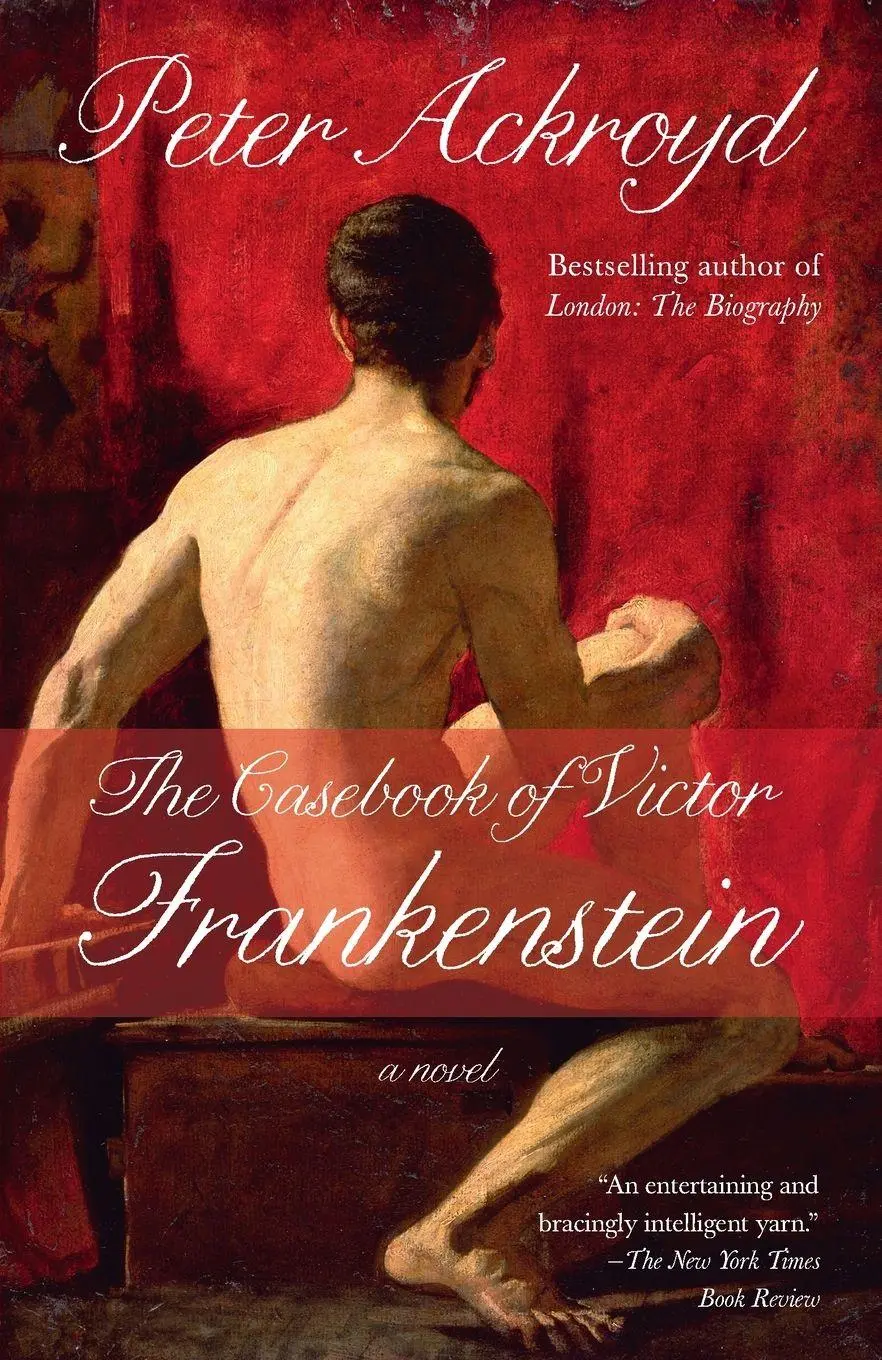 Cover: 9780307473776 | The Casebook of Victor Frankenstein | A Novel | Peter Ackroyd | Buch