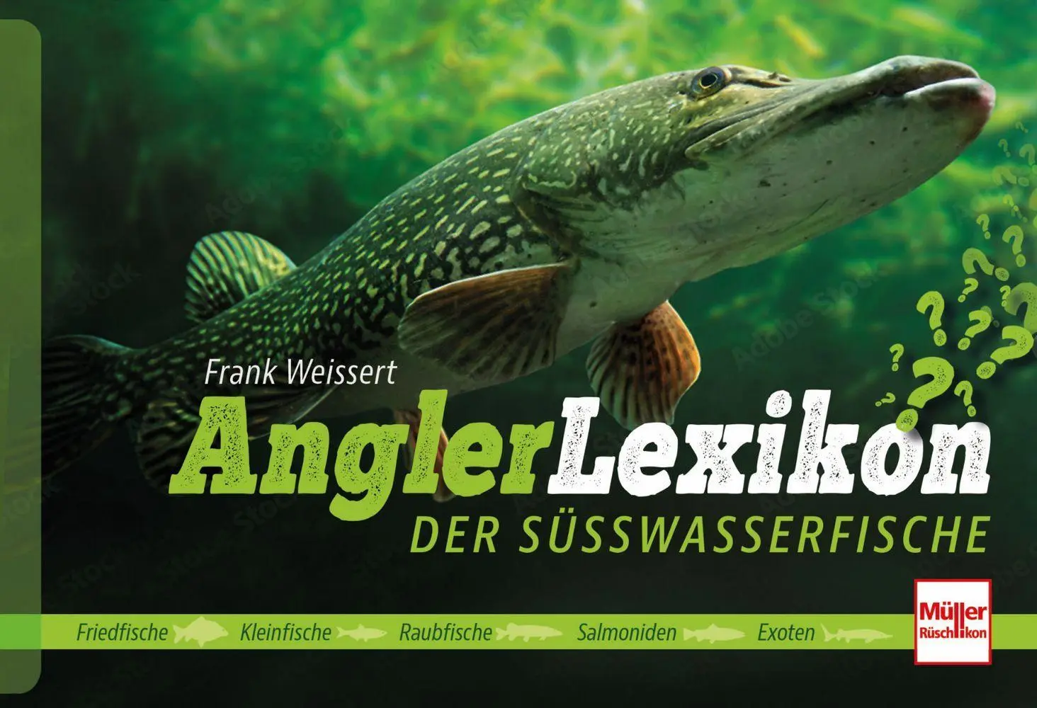Cover: 9783275023776 | Angler-Lexikon der Süßwasserfische | Frank Weissert | Taschenbuch
