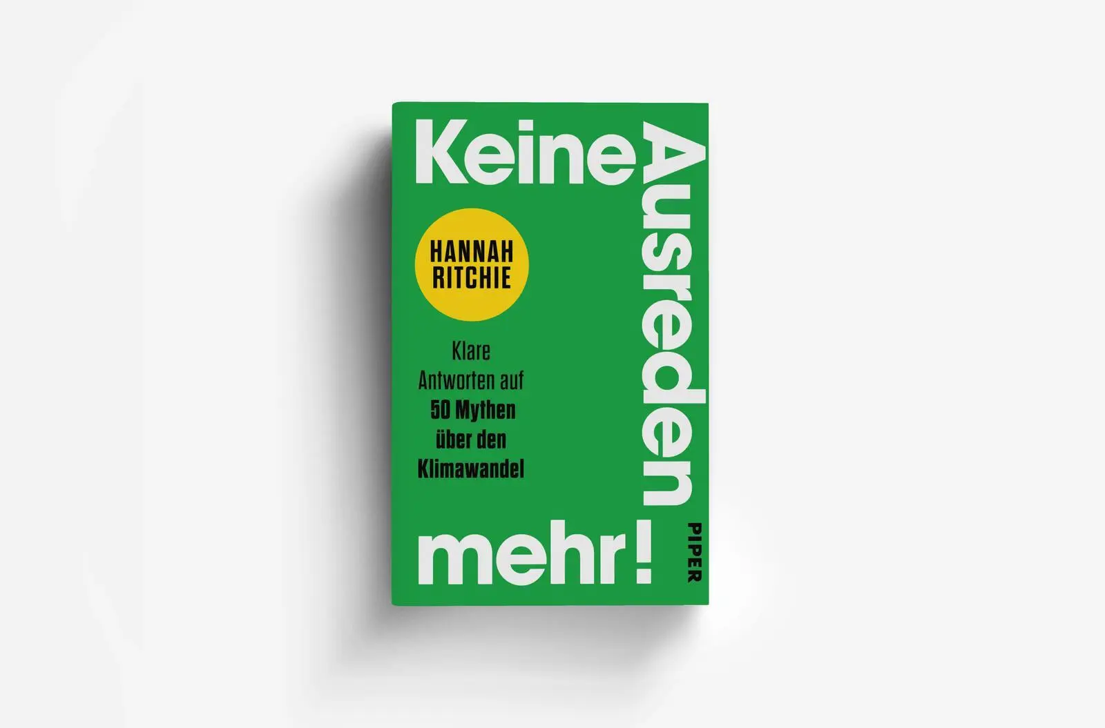 Bild: 9783492073776 | Keine Ausreden mehr! | Hannah Ritchie | Buch | 352 S. | Deutsch | 2026
