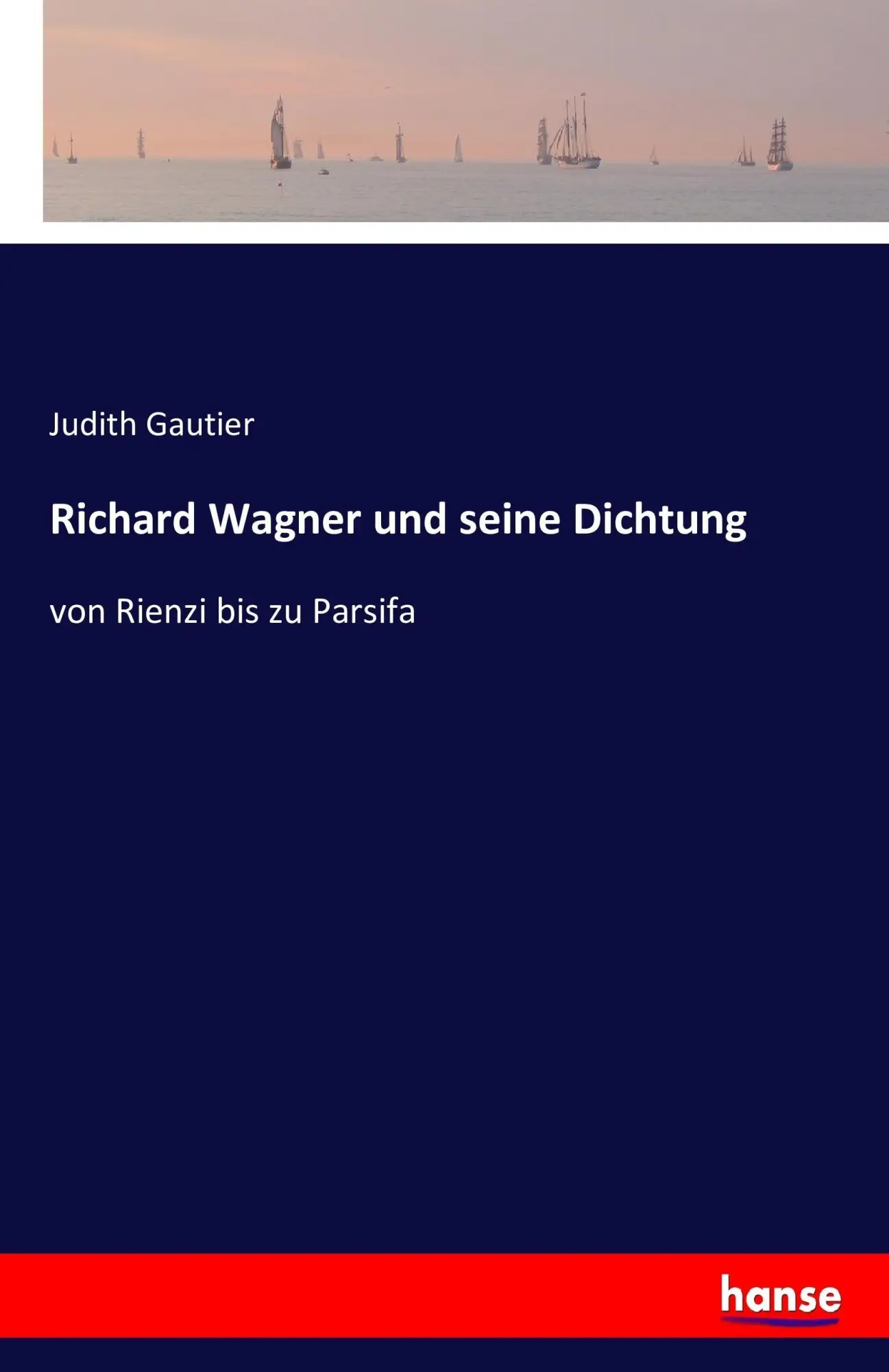 Richard Wagner und seine Dichtung - Judith Gautier Kartoniert (TB)