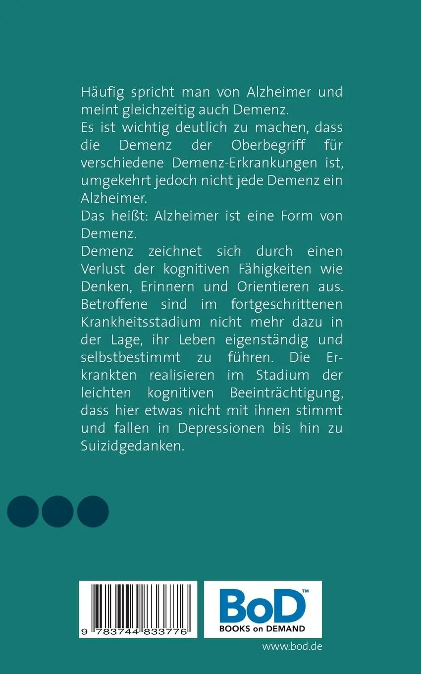 Rückseite: 9783744833776 | Demenz &amp; Alzheimer besser verstehen | Das langsame Vergessen | Schütz