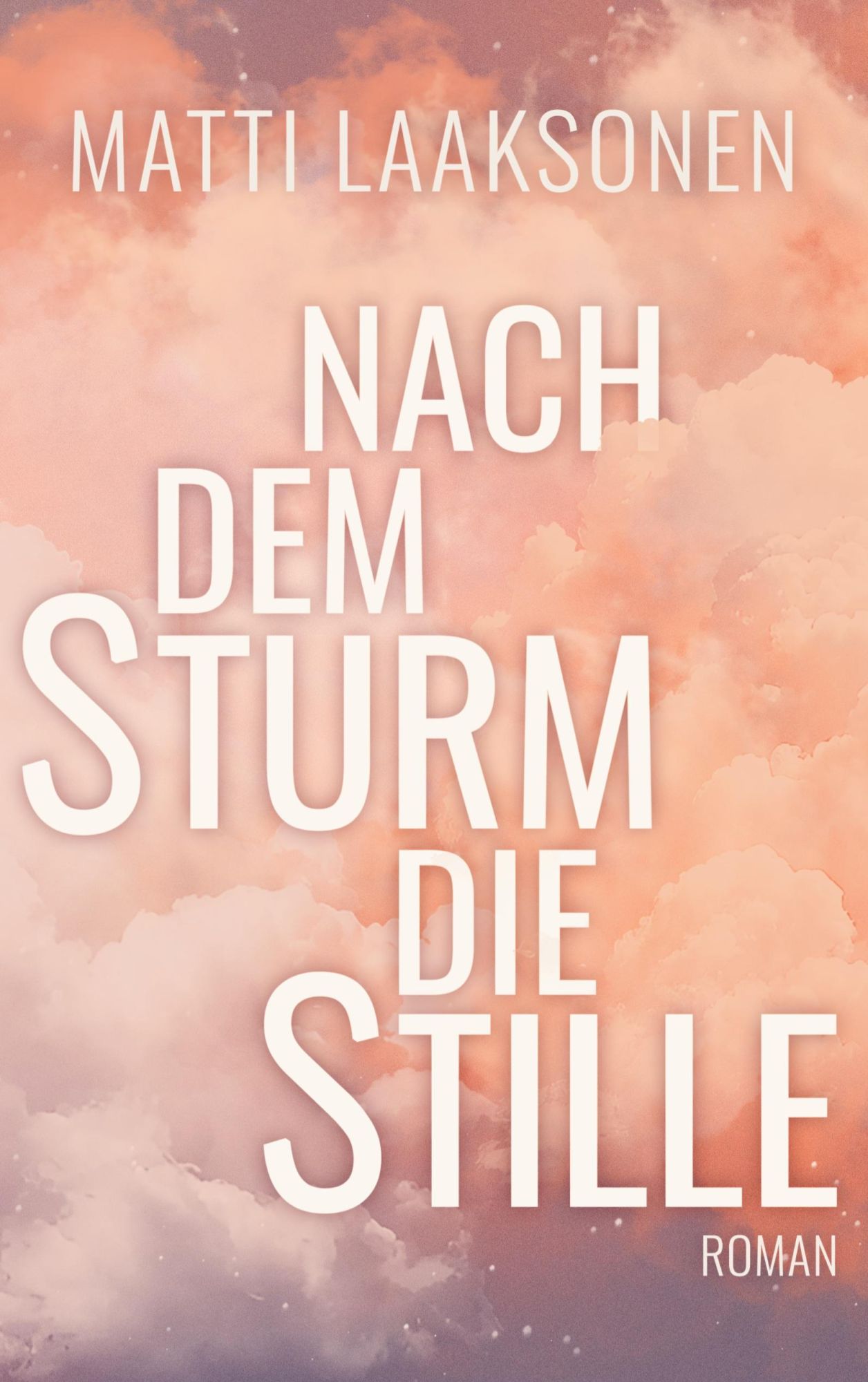 Cover: 9783759783776 | Nach dem Sturm die Stille | Matti Laaksonen | Taschenbuch | 386 S.
