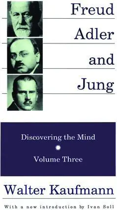 Cover: 9781138523876 | Freud, Alder, and Jung | Discovering the Mind | Walter Kaufmann | Buch