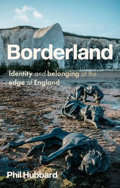 Cover: 9781526153876 | Borderland | Identity and Belonging at the Edge of England | Hubbard