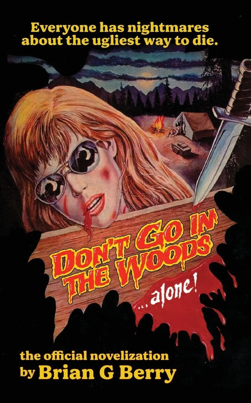 Cover: 9781918363876 | Don't Go In The Woods... Alone! | The Official Novelization | Berry