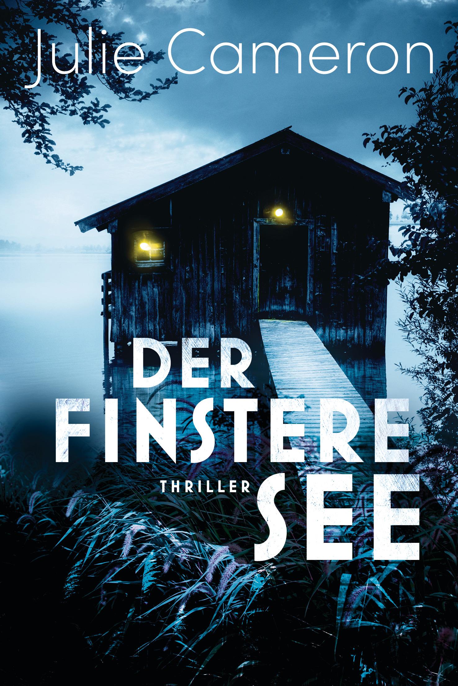 Cover: 9783442493876 | Der finstere See | Thriller | Julie Cameron | Taschenbuch | 416 S.
