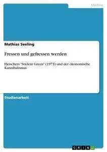 Cover: 9783640493876 | Fressen und gefressen werden | Mathias Seeling | Taschenbuch | 20 S.