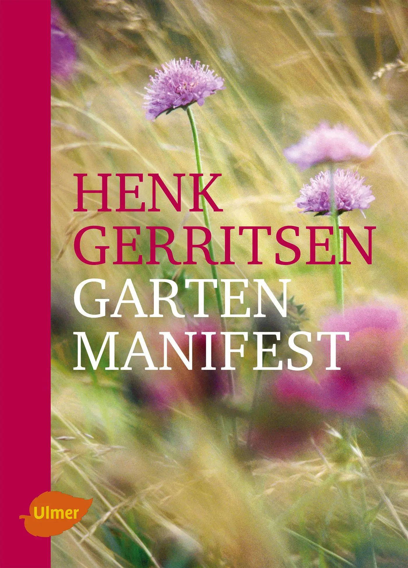 Cover: 9783800183876 | Gartenmanifest | Henk Gerritsen | Buch | 408 S. | Deutsch | 2014