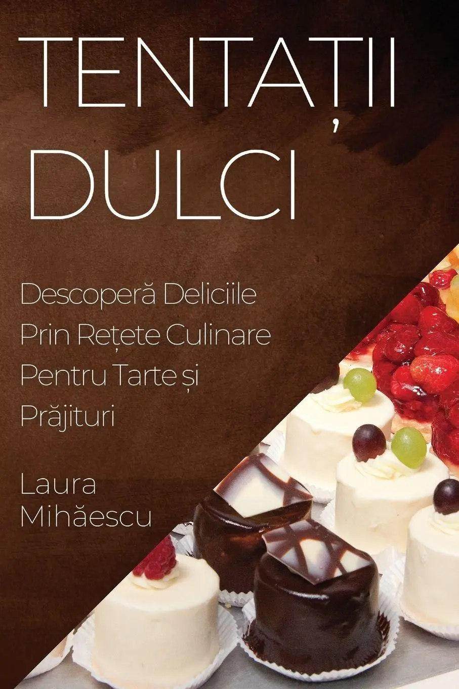 Cover: 9781835193976 | Tenta¿ii Dulci | Laura Mih¿escu | Taschenbuch | Rumänisch | 2023