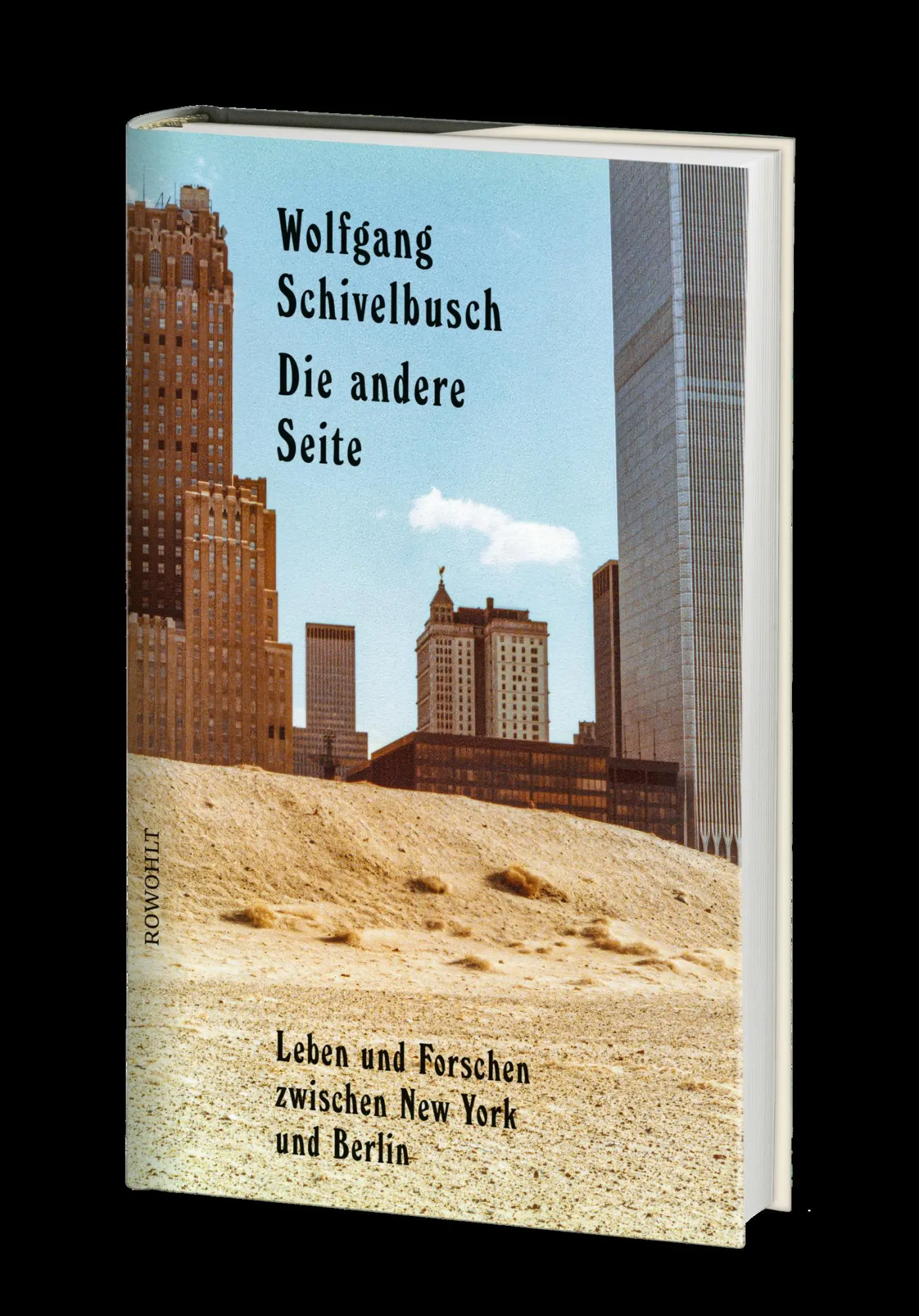 Bild: 9783498093976 | Die andere Seite | Leben und Forschen zwischen New York und Berlin