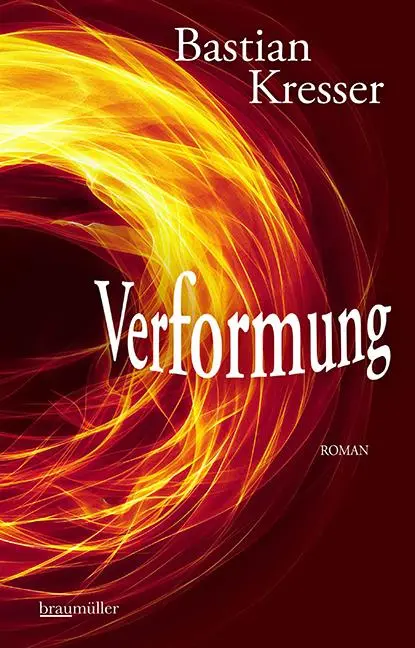 Cover: 9783992003976 | Verformung | Bastian Kresser | Buch | 346 S. | Deutsch | 2025