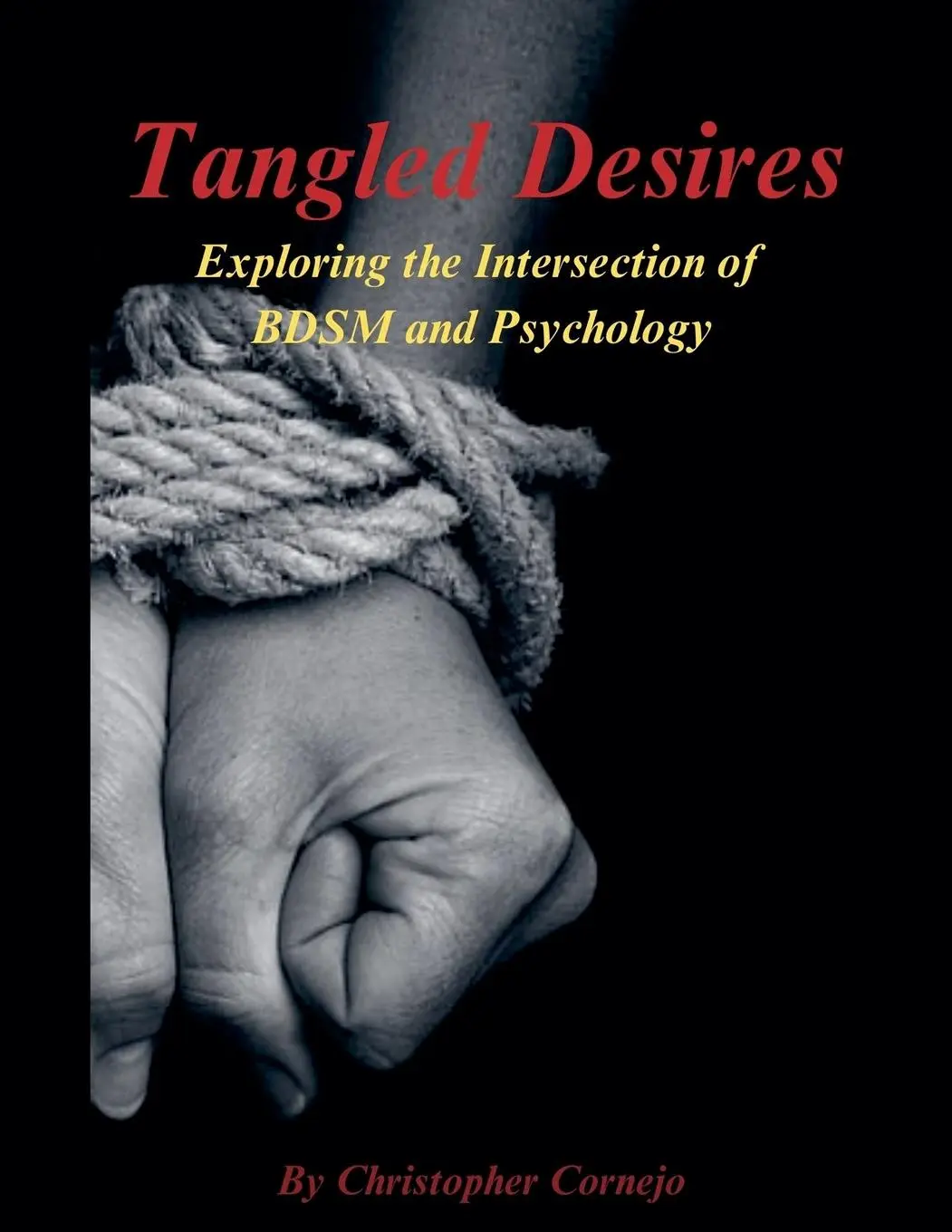 Cover: 9798224933976 | Tangled Desires - Exploring the Intersection of BDSM and Psychology