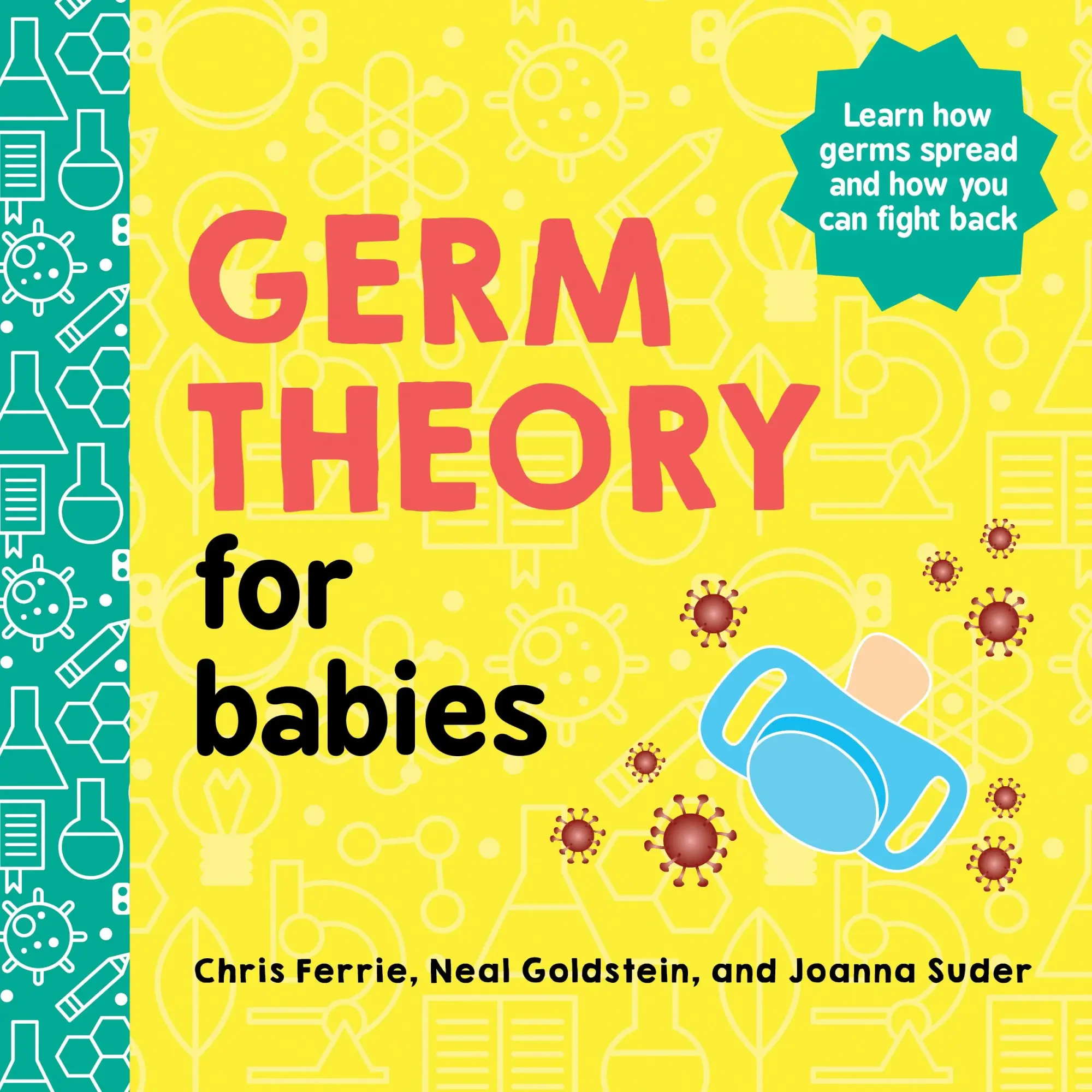 Cover: 9781728234076 | Germ Theory for Babies | Chris Ferrie (u. a.) | Buch | Papp-Bilderbuch