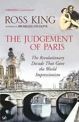 Cover: 9781844134076 | The Judgement of Paris: The Revolutionary Decade That Gave the...