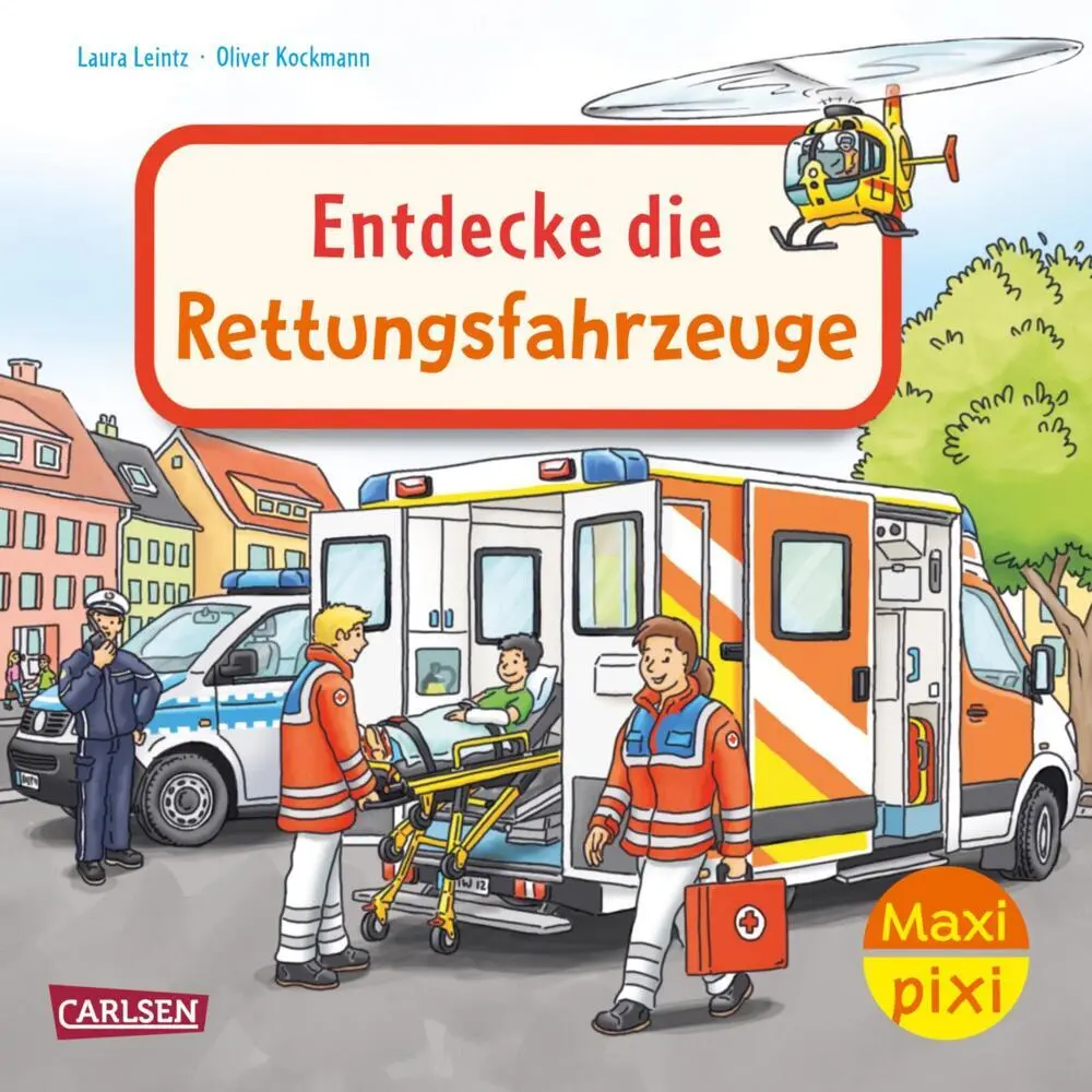 Cover: 9783551034076 | Maxi Pixi 487: Entdecke die Rettungsfahrzeuge | Laura Leintz | Buch