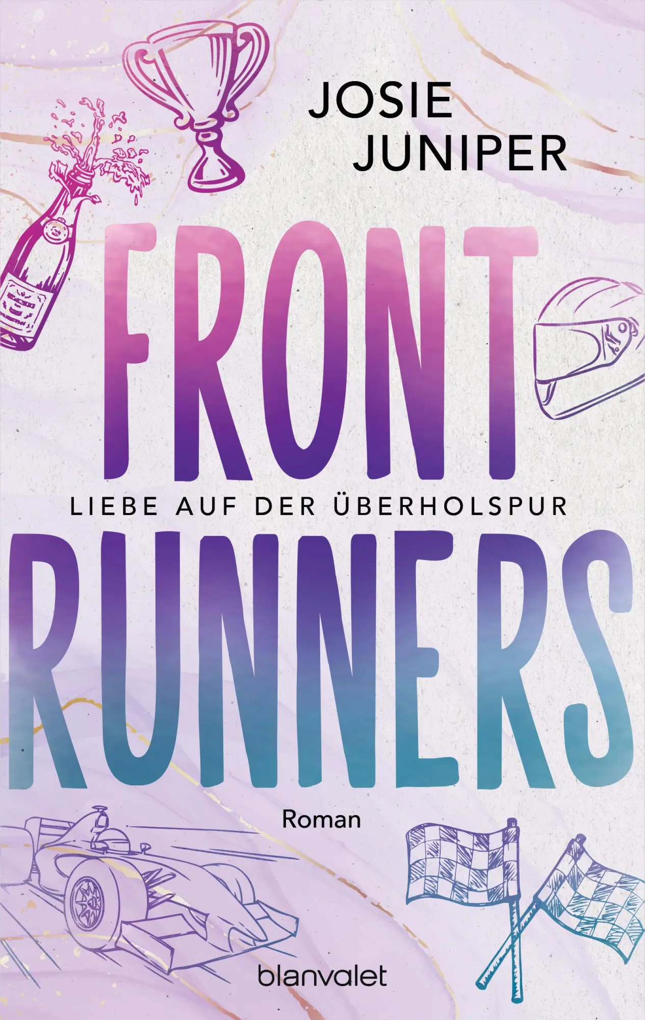 Cover: 9783734114076 | Frontrunners - Liebe auf der Überholspur | Josie Juniper | Taschenbuch