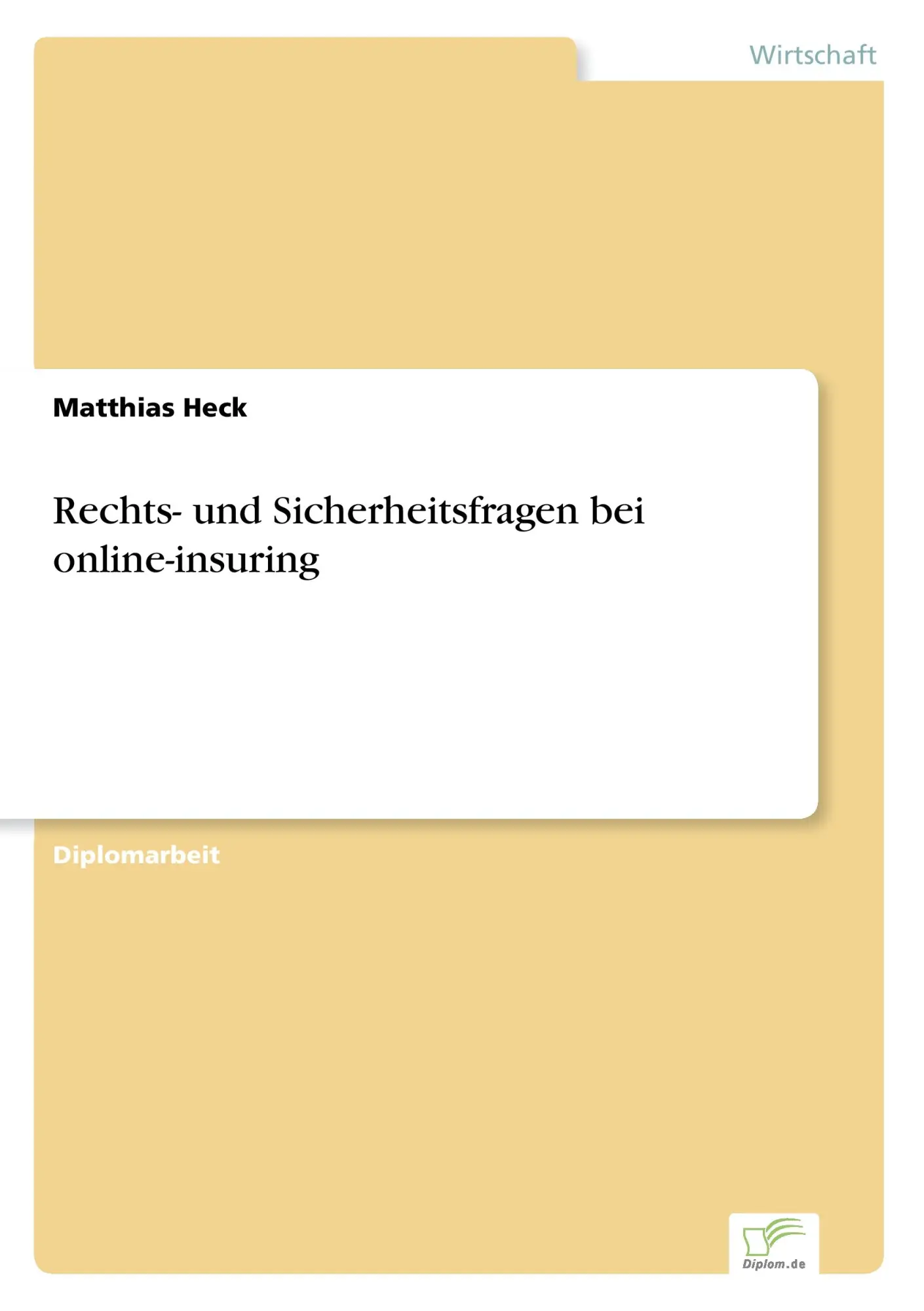 Rechts- und Sicherheitsfragen bei online-insuring