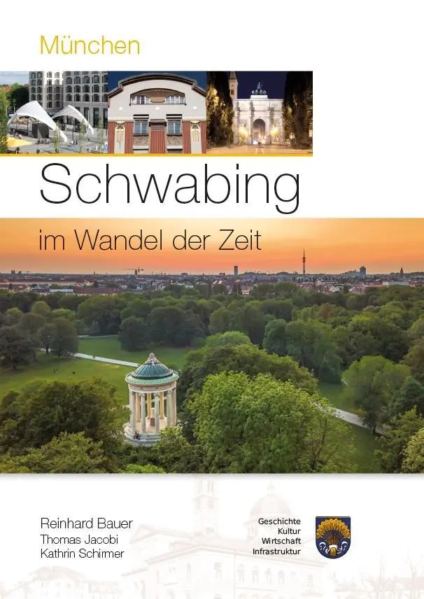 Cover: 9783981934076 | München - Schwabing im Wandel der Zeit | Reinhard Bauer | Buch | 2019